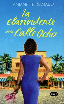 LA CLARIVIDENTE DE LA CALLE OCHO