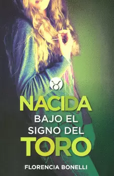 NACIDA BAJO EL SIGNO DEL TORO