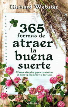 365 FORMAS DE ATRAER LA BUENA SUERTE