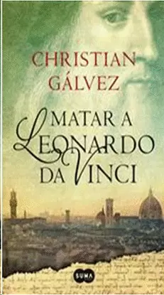 MATAR A LEONARDO DA VINCI