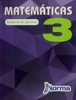 MATEMÁTICAS 3 CUADERNO DE EJERCICIOS SECUNDARIA