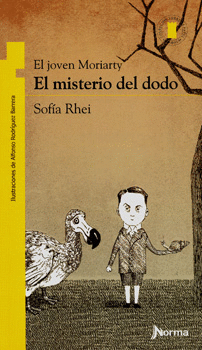 EL MISTERIO DEL DODO EL JOVEN MORIARTY