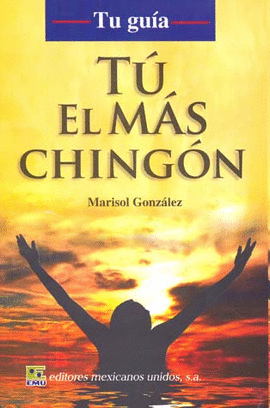 TU EL MAS CHINGON