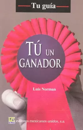 TU UN GANADOR