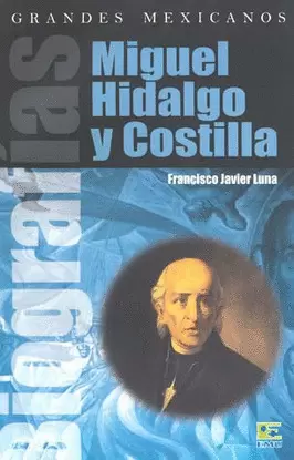MIGUEL HIDALGO Y COSTILLA