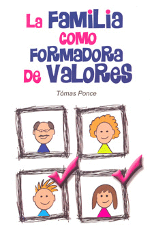 LA FAMILIA COMO FORMADORA DE VALORES