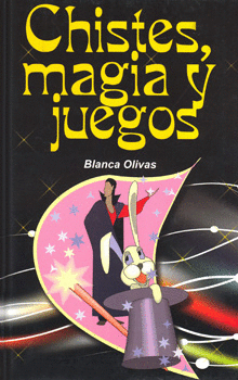 CHISTES, MAGIA Y JUEGOS