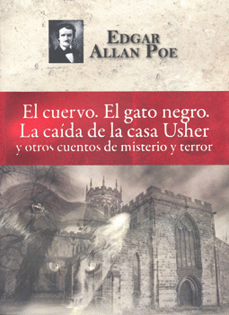 EL CUERVO EL GATO NEGRO LA CAIDA DE LA CASA USHER