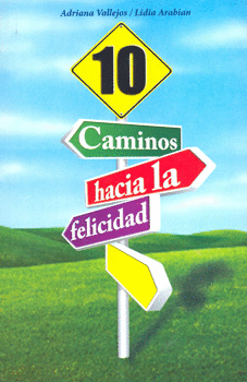 10 CAMINOS HACIA LA FELICIDAD