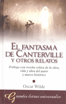 EL FANTASMA DE CANTERVILLE Y OTROS RELATOS