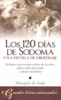 LOS 120 DIAS DE SODOMA O LA ESCUELA DE LIBERTINAJE