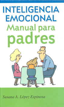 INTELIGENCIA EMOCIONAL MANUAL PARA PADRES