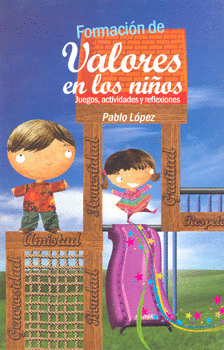 FORMACION DE VALORES EN LOS NIÑOS