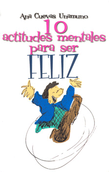 10 ACTITUDES MENTALES PARA SER FELIZ