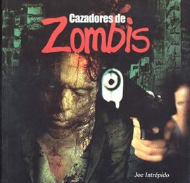 CAZADORES DE ZOMBIS