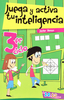 JUEGA Y ACTIVA TU INTELIGENCIA 3 CICLO