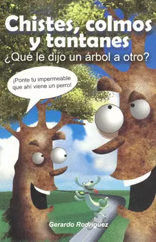 CHISTES, COLMOS Y TANTANES