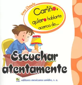 CARIÑO Q/ H/ A DE ESCUHAR ATENTAMENTE