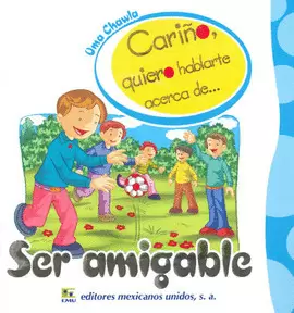 CARIÑO Q/ H/ A DE SER AMIGABLE