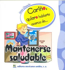 CARIÑO Q/ H/ A DE MANTENERSE SALUDABLE