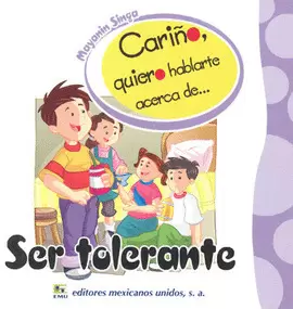 CARIÑO Q/ H/DE SER TOLERANTE