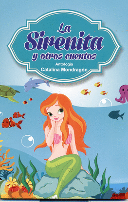 LA SIRENITA Y OTROS CUENTOS