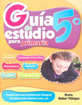 GUIA DE ESTUDIOS PARA PRIMARIA 5