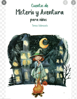 CUENTOS DE MISTERIO Y AVENTURAS PARA NIÑOS