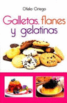 GALLETAS, FLANES Y GELATINAS