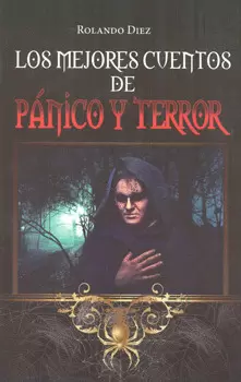 MEJORES CUENTOS DE PANICO Y TERROR