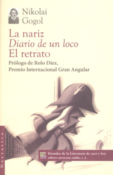 NARIZ, DIARIO DE UN LOCO, EL RETRATO, LA