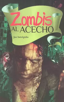ZOMBIES AL ACECHO