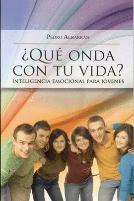 ¿QUE ONDA CON TU VIDA?