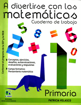 A DIVERTIRSE CON LAS MATEMATICAS 1