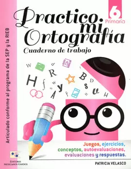 PRACTICO MI ORTOGRAFIA 6