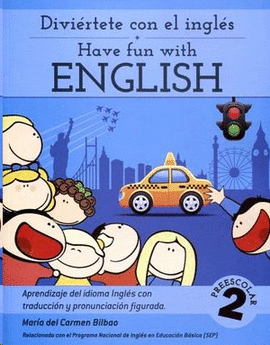 HAVE FUN WITH ENGLISH 2 PREESCOLAR