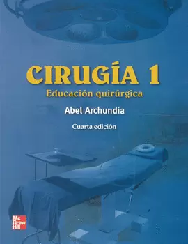 CIRUGIA 1. EDUCACION QUIRURGICA CON CD