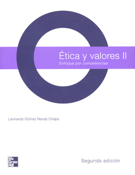 ETICA Y VALORES 2 ENFOQUE POR COMPETENCIAS BACHILLERATO