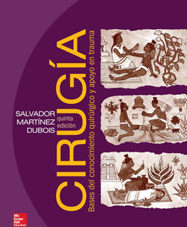 CIRUGÍA BASES DEL CONOCIMIENTO QUIRÚRGICO Y APOYO EN TRAUMA