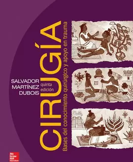 CIRUGÍA BASES DEL CONOCIMIENTO QUIRÚRGICO Y APOYO EN TRAUMA