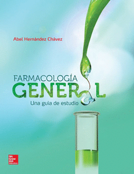 FARMACOLOGÍA GENERAL UNA GUÍA DE ESTUDIO