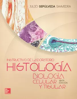 INSTRUCTIVO DE LABORATORIO HISTOLOGÍA BIOLOGÍA CELULAR Y TISULAR