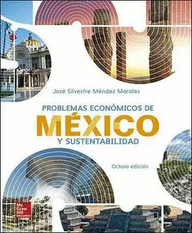 PROBLEMAS ECONOMICOS DE MEXICO Y SUSTENTABILIDAD