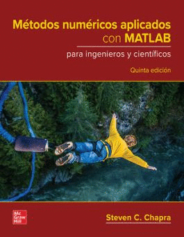 METODOS NUMERICOS APLICADOS CON MATLAB PARA INGENIEROS Y CIENTIFICOS