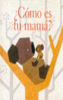 ¿COMO ES TU MAMA?