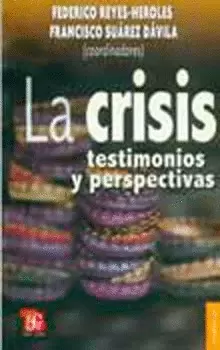 LA CRISIS: TESTIMONIOS Y PERSPECTIVAS