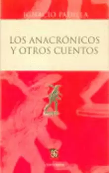 LOS ANACRÓNICOS Y OTROS CUENTOS