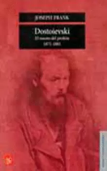 DOSTOIEVSKI. EL MANTO DEL PROFETA, 1871-1881