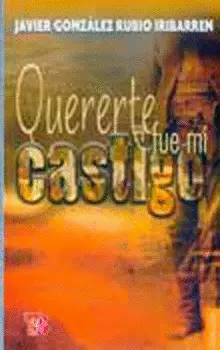 QUERERTE FUE MI CASTIGO