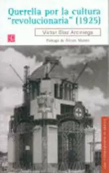 QUERELLA POR LA CULTURA ´REVOLUCIONARIA´  (1925)